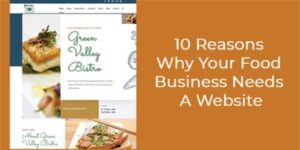The 10 reasons why your food business needs a website