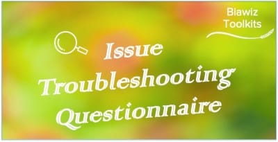 Issue Troubleshooting Questionnaire